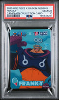 2025 ONE PIECE X BASKIN ROBBINS ONE PIECE CAMPAIGN COLLECTION CARDS FRANKY PSA 10