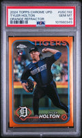 2024 TOPPS CHROME UPDATE #USC192 TYLER HOLTON ORANGE REFRACTOR PSA 10 — Sports Trading Cards