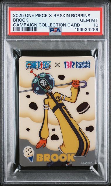 2025 ONE PIECE X BASKIN ROBBINS ONE PIECE CAMPAIGN COLLECTION CARDS BROOK PSA 10