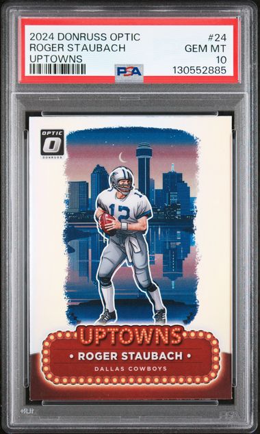 2024 PANINI DONRUSS OPTIC UPTOWNS #24 ROGER STAUBACH PSA 10